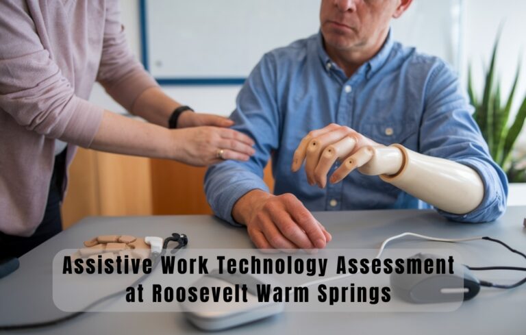 Assistive Work Technology Assessment at Roosevelt Warm Springs