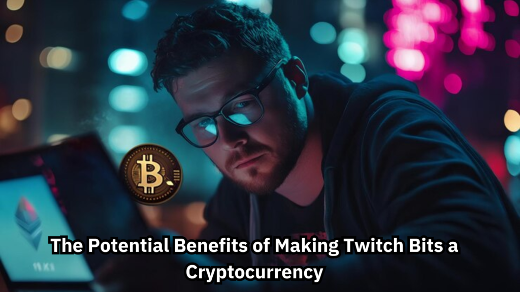 Will Twitch Bits Ever Be a Cryptocurrency